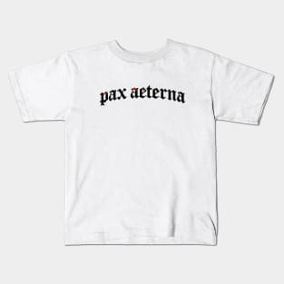 Pax Aeterna - Eternal Peace Kids T-Shirt